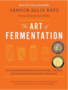 The Art of Fermentation by Sandor Ellix Katz